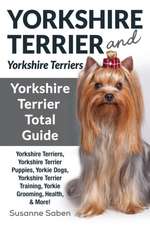 Yorkshire Terrier And Yorkshire Terriers