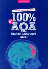 The Mr Salles Guide to 100% in AQA GCSE English Language Exam