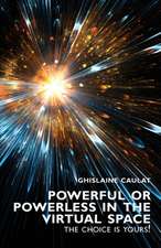 Powerful or Powerless in the Virtual Space