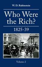 Who Were the Rich?: British Wealth Holders Vol. 2 1825-1839