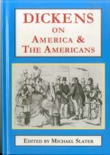 Dickens on America & the Americans