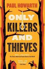 Only Killers and Thieves