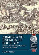 Armies and Enemies of Louis XIV