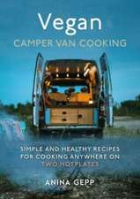 Vegan Camper Van Cooking