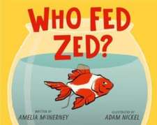 Who Fed Zed?