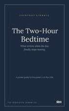 The Two-Hour Bedtime