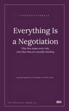 Everything Is a Negotiation