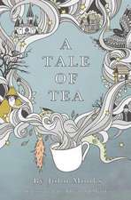 A Tale of Tea