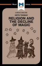 An Analysis of Keith Thomas's Religion and the Decline of Magic