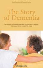 The Story of Dementia