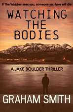 Watching the Bodies