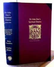 Dr John Dee's Spiritual Diary (1583-1608): a completely new & reset edition of True & Faithful Relation... with a complete translation of all Latin passages