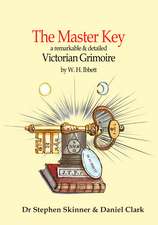 The Master Key: a Victorian Grimoire