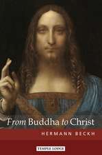 From Buddha to Christ