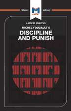 An Analysis of Michel Foucault's Discipline and Punish