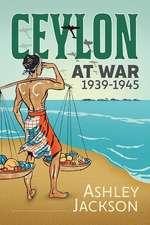 Ceylon at War, 1939-1945