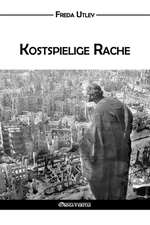 Kostspielige Rache