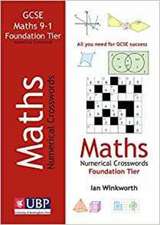 GCSE Mathematics Numerical Crosswords Foundation Tier (written for the GCSE 9-1 Course)