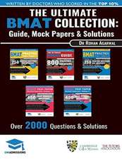 The Ultimate BMAT Collection: 5 Books In One, Over 2500 Practice Questions & Solutions, Includes 8 Mock Papers, Detailed Essay Plans, BioMedical Adm