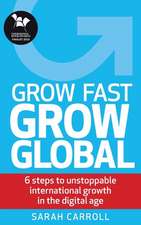 Grow Fast, Grow Global