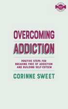 Overcoming Addiction