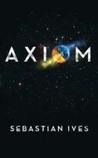 Ives, S: Axiom