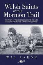 Welsh Saints on the Mormon Trail