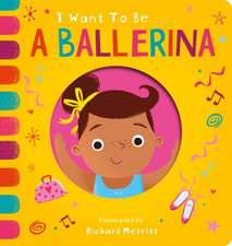 Davies, B: I Want to be a Ballerina