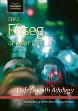 Kelly, G: CBAC FFISEG U2 LLYFR GWAITH ADOLYGU (WJEC PHYSICS