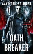 Oathbreaker (Fallen Messengers Book 4)