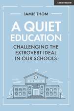 A Quiet Education: Challenging the extrovert ideal in our schools