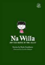 Na Willa and the House in the Alley