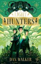 The Light Hunters