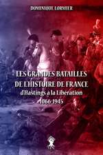 Les grandes batailles de l'histoire de France