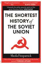 The Shortest History of the Soviet Union