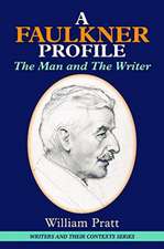 FAULKNER PROFILE MAN AND THE WRITER