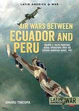 Air Wars Between Ecuador and Peru