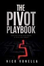 The Pivot Playbook