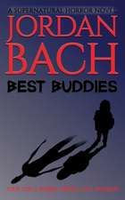 Best Buddies: a Supernatural Horror Novel