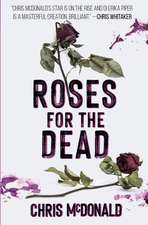 Roses for the Dead