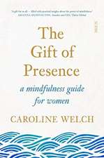 The Gift of Presence