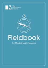 Fieldbook for Mindfulness Innovators