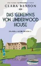 Benson, C: Geheimnis von Underwood House