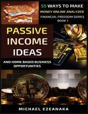 Passive Income Ideas And Home-Based Business Opportunities