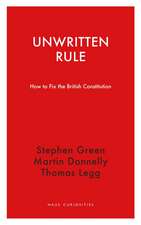 Unwritten Rule: How to Fix the British Constitution