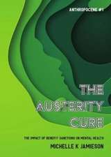 The Austerity Cure