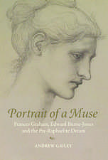 Portrait Of A Muse: Frances Graham, Edward Burne-Jones and the Pre-Raphaelite Dream