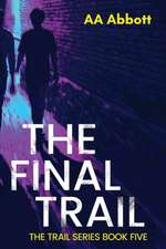 The Final Trail