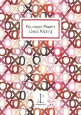 Fourteen Poems about Kissing