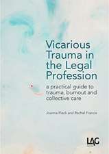 Vicarious Trauma in the Legal Profession